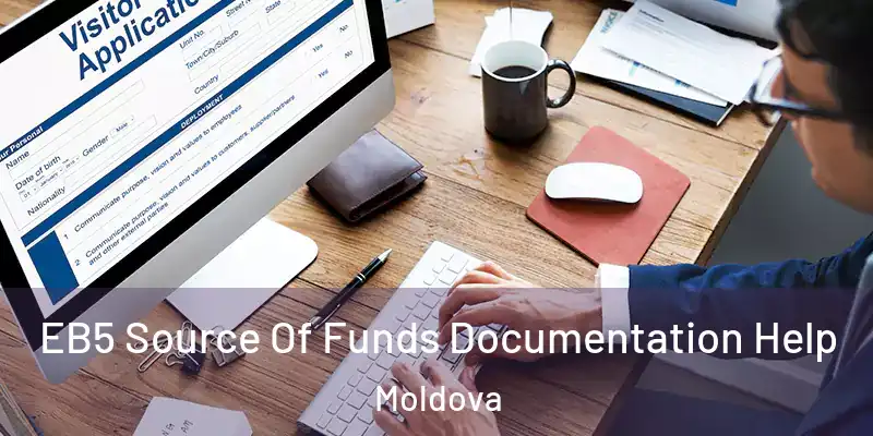  EB5 Source Of Funds Documentation Help Moldova
