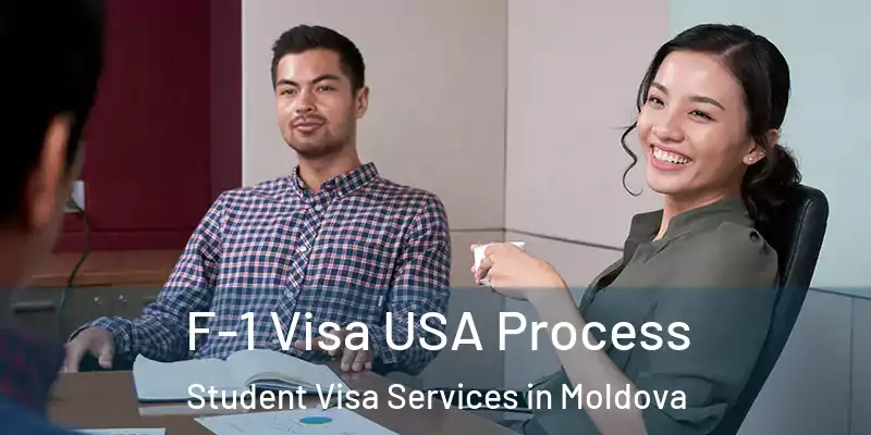  F-1 Visa USA Process Student Visa Services in Moldova